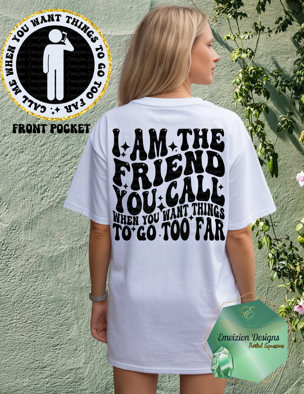 Friend You Call Tee