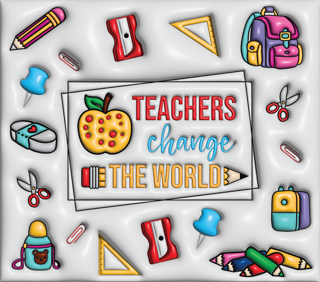 TEACHERS CHANGE THE WORLD 3D INFLATABLE TUMBLER