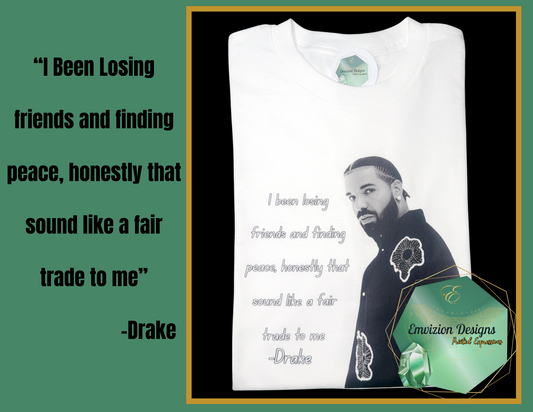 Drake Quote Tee