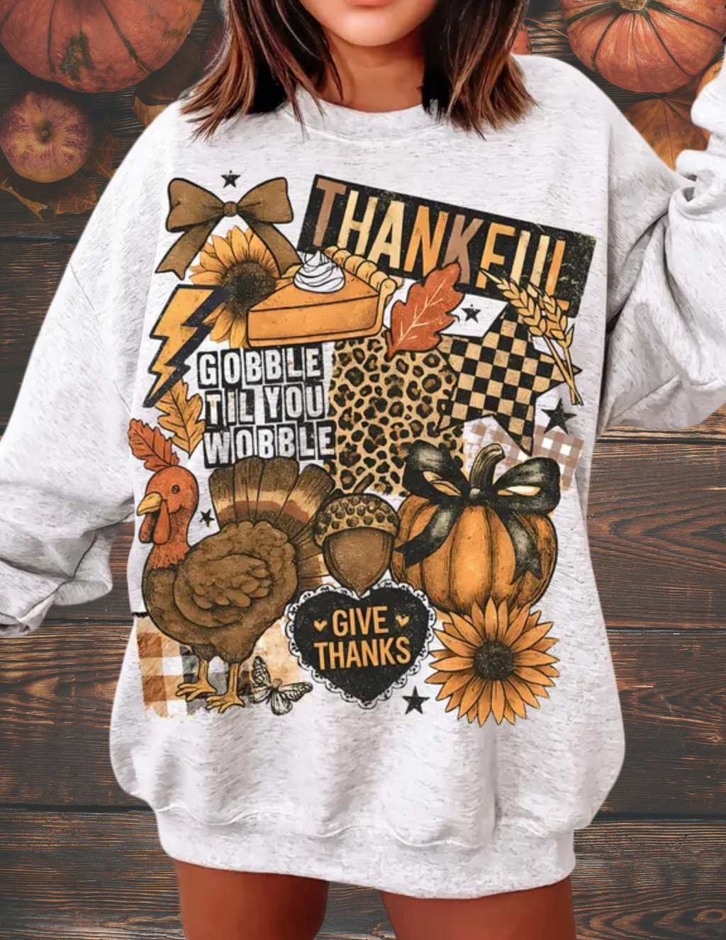 GOBBLE TIL YOU WOBBLE  CREWNECK