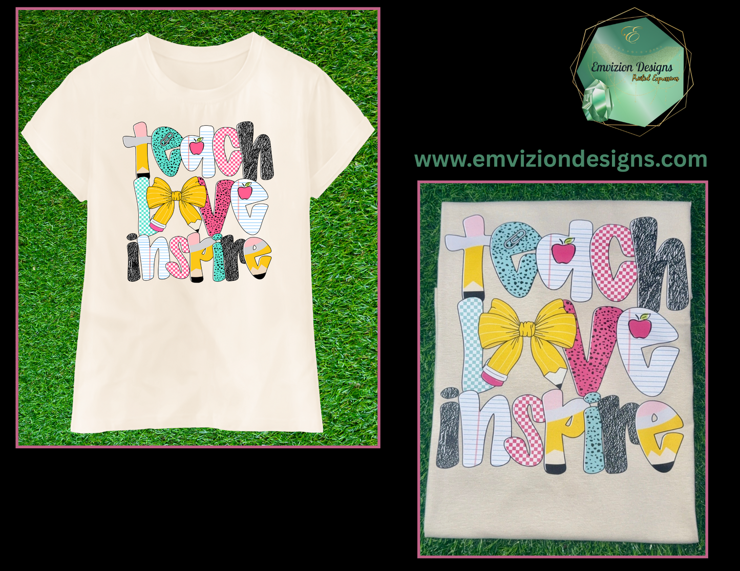 Teach Love Inspire T-Shirt