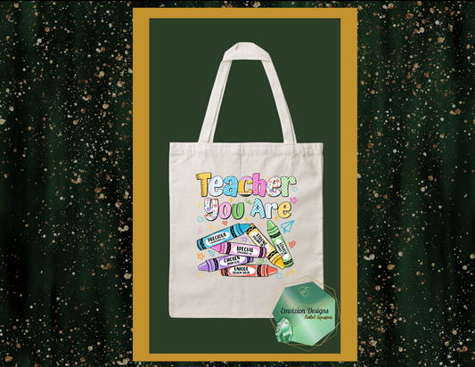 Crayon Teacher You Are Tote Bag