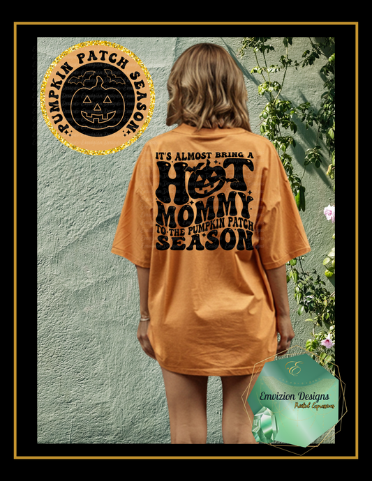 Hot Mommy Season Tee